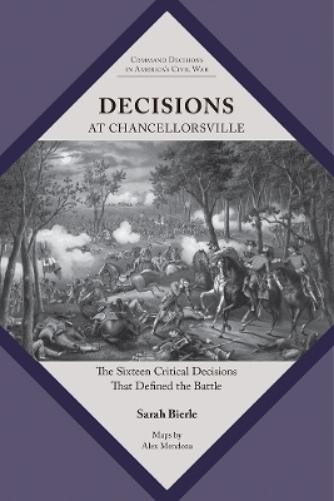 Sarah Kay Bierle Decisions at Chancellorsville (Paperback)Another great item from Rarewaves USA | Free delivery!