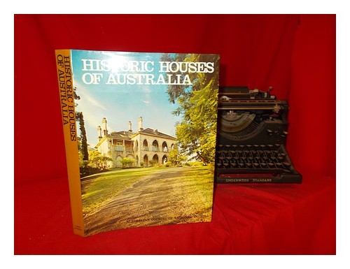 AUSTRALIAN COUNCIL OF NATIONAL TRUSTS Historic houses of Australia / Australian