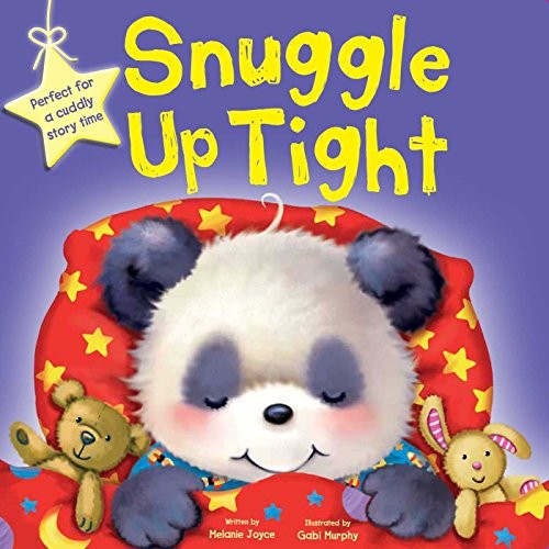Snuggle Up Tight - Board book By IglooBooks - GOOD
