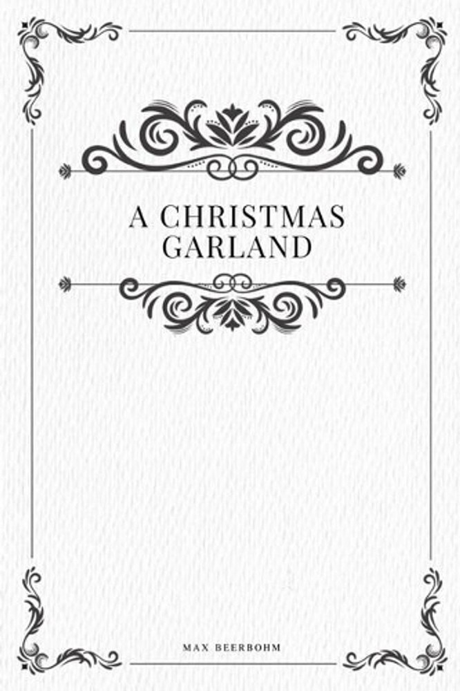 A Christmas Garland by Max Beerbohm (English) Paperback Book