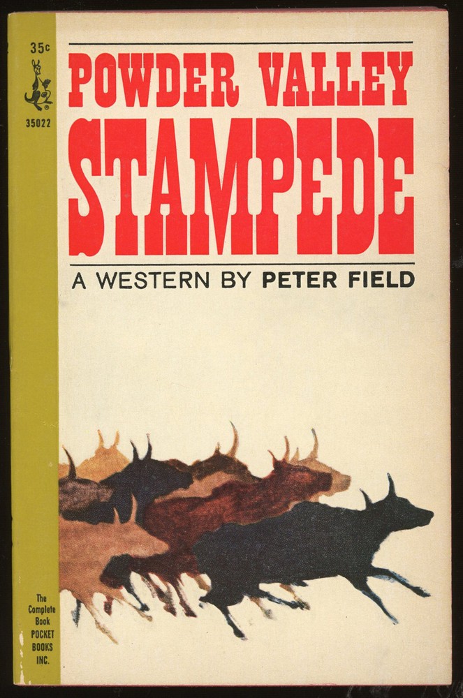 Fiction PB: POWDER VALLEY STAMPEDE by Peter Field. 1964. 1st Pocket printing.