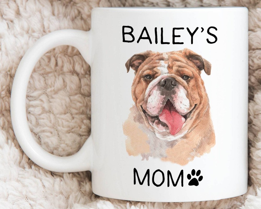 English Bulldog Mug Bulldog Gifts Dog Mom Gifts Bulldog Mom Gifts Bully Mug
