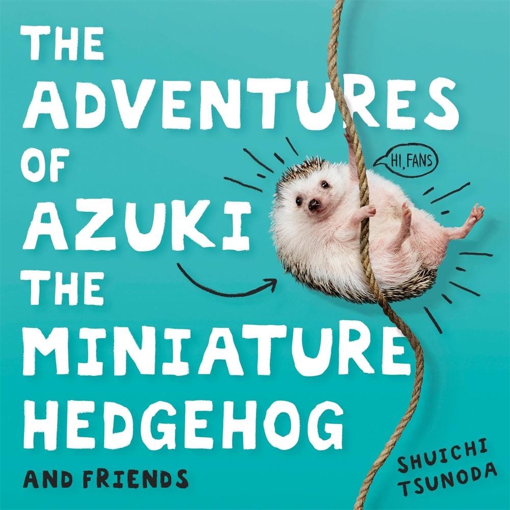 The Adventures of Azuki the Miniature Hedgehog and Friends by Shuichi Tsunoda (E