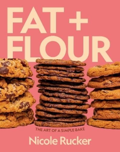 Nicole Rucker Fat + Flour (Hardback)