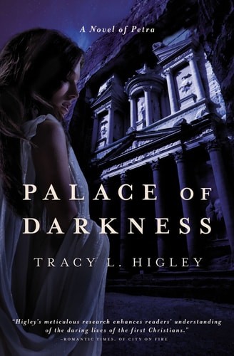 Palace of Darkness: A Novel of Petra by Higley, Tracy, Good Book