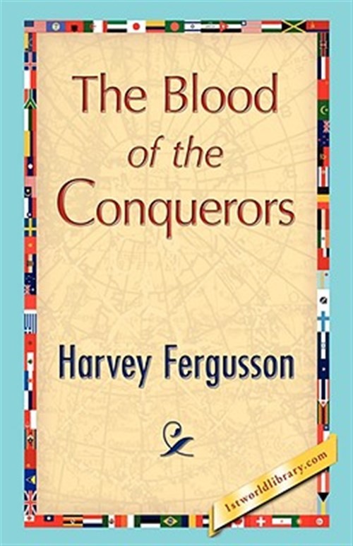 Blood of the Conquerors, Paperback by Harvey, Fergusson, Brand New, Free ship...