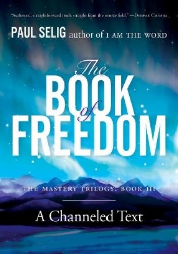Paul Selig The Book of Freedom (Paperback)Another great item from Rarewaves USA | Free delivery!
