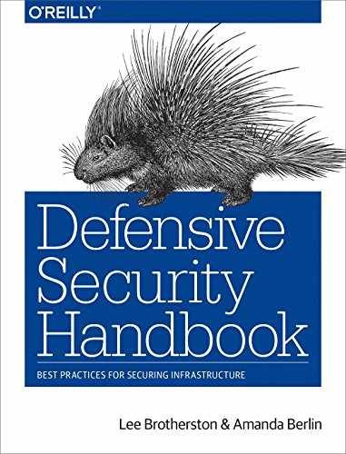 Defensive Security Handbook: - Paperback, by Brotherston Lee; Berlin - Very Good