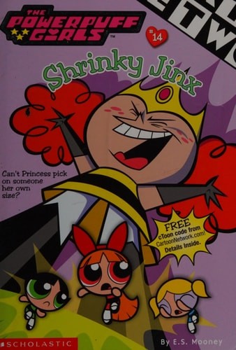 Powerpuff Girls Chapter Book #14 (Powerpuff Girls, Chaper Book) by Mooney, E.S.,