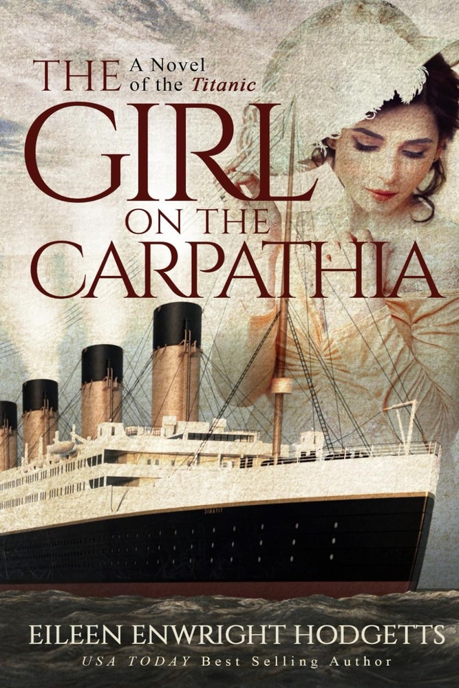 The Girl on the Carpathia: A Novel of the Titanic - paperback Hodgetts, Eile...