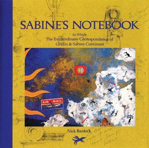 Sabine's Notebook - Nick Bantocks Extraordinary Sequel