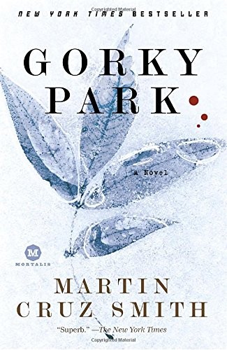 Gorky Park (Arkady Renko Novels), Smith, Martin Cruz