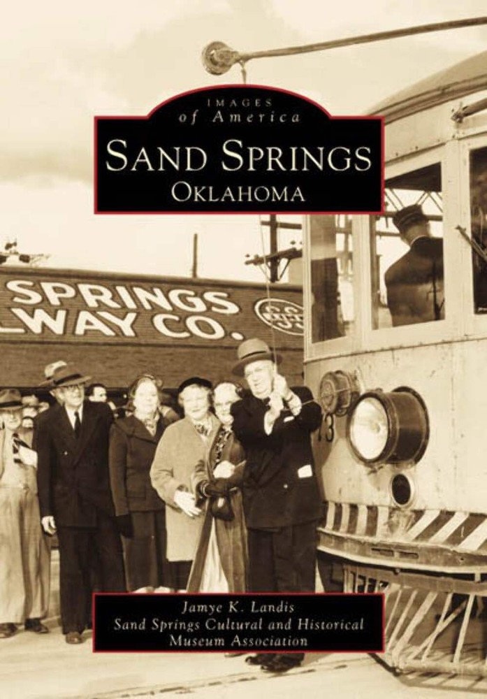 NEW Arcadia Publishing Sand Springs, Oklahoma, OK 9780738503202 Images of Americ