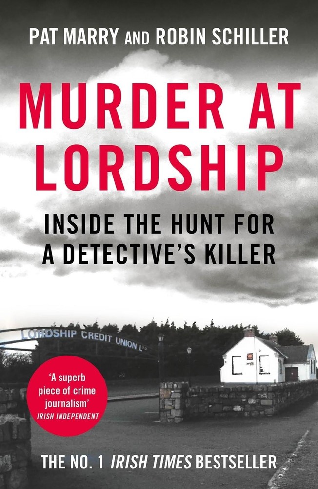 Murder at Lordship: Inside the Hunt for a Detective's Killer by Pat Marry Paperb