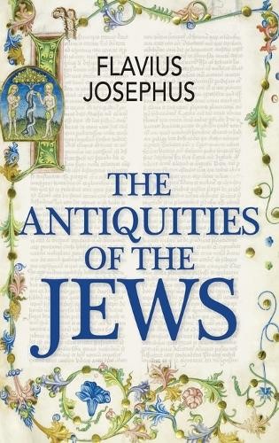 Flavius Josephus The Antiquities of the Jews (Hardback) (UK IMPORT)All Tariffs and Duties included - no additional charges