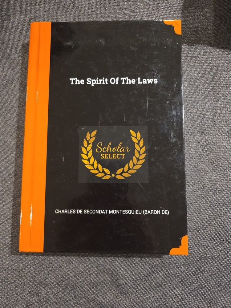 Montesquieu: The Spirit of the Laws by Charles de Montesquieu