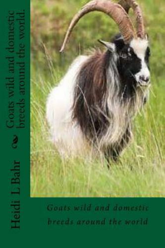 Goats, Paperback by Bahr, Heidi L., Brand New, Free shipping in the US