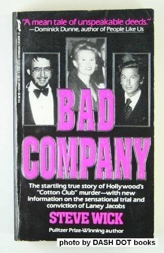Bad Company - Paperback By Wick, Steve - ACCEPTABLE