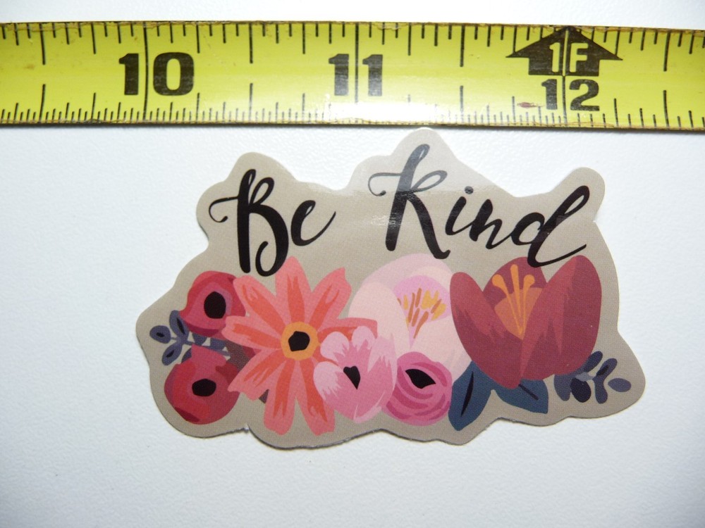 Kind Flowers Motivational Glossy Decal Sticker