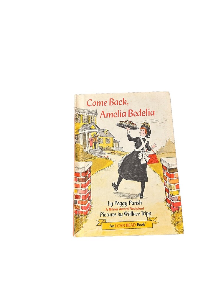 Come Back, Amelia Bedelia by Peggy Parish – Weekly Reader Hardcover