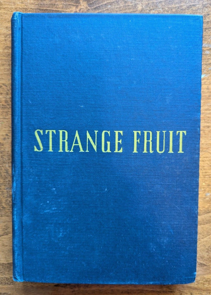 Strange Fruit:A Novel by Lillian Smith by Lillian Eugenia Smith (1944, Hardback)
