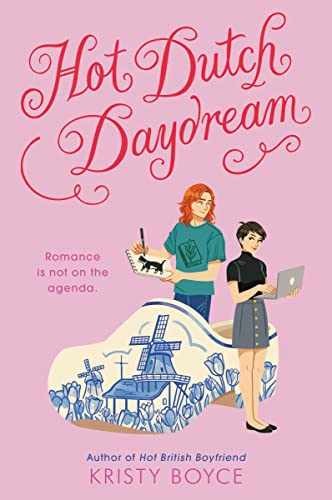 Hot Dutch Daydream: A Contemporary YA - Paperback, by Boyce Kristy - Very Good