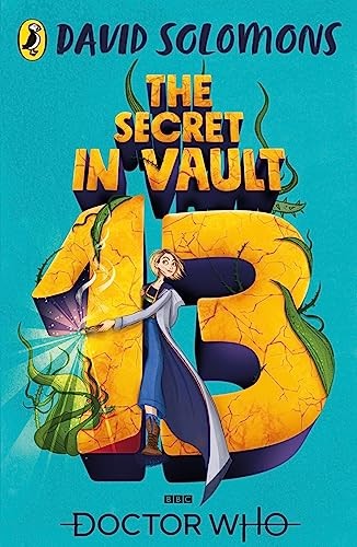 Doctor Who: The Secret in Vault 13 by Solomons, David Book The Fast FreeFREE US DELIVERY | ISBN: 1405937610 | Quality Books