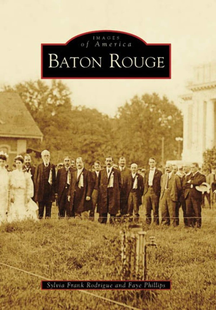 NEW Arcadia Publishing Baton Rouge, LA 9780738554068 Images of America Trade Pap