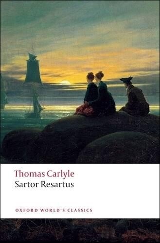 Thomas Carlyle Sartor Resartus Paperback Oxford World Classics Edition