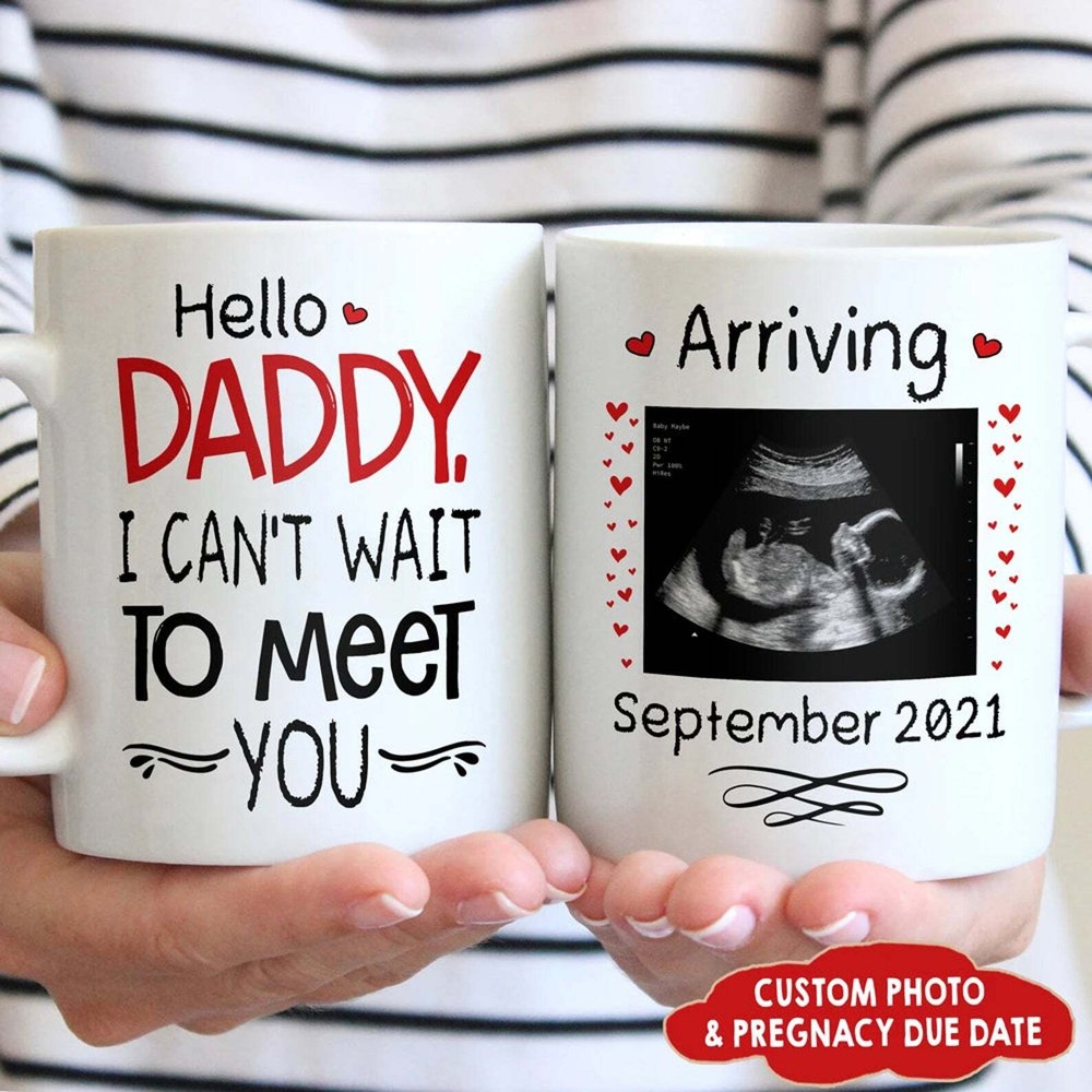 Hello Daddy I Can't Wait To Meet You Mug Father's Day Mug Sonogram Mug Ultra