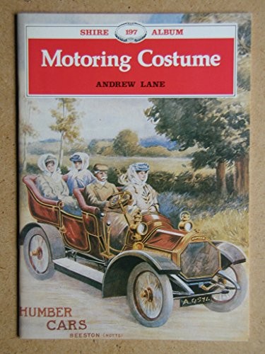 Motoring Costume (Shire album) by Lane, Andrew Paperback Book The Fast FreeFREE US DELIVERY | ISBN: 0852638728 | Quality Books