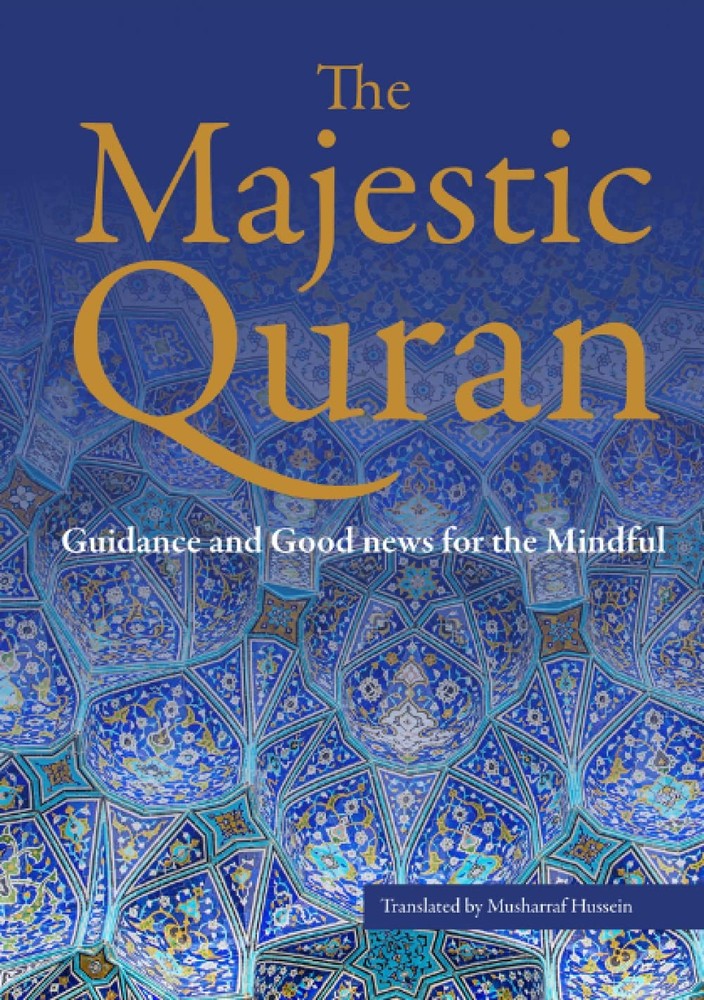 The Majestic Quran: A Plain English Translation Paperback: Guidance & Good N...