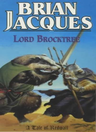 Lord Brocktree (A Tale of Redwall) By BRIAN JACQUES