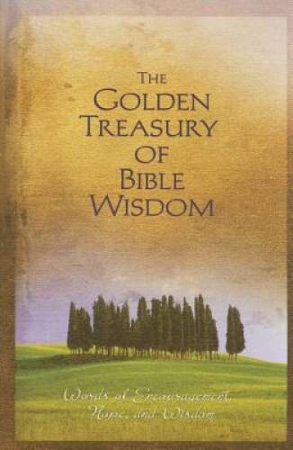 The Golden Treasury of Bible Wisdom - Paperback By Barbour Books - GOOD