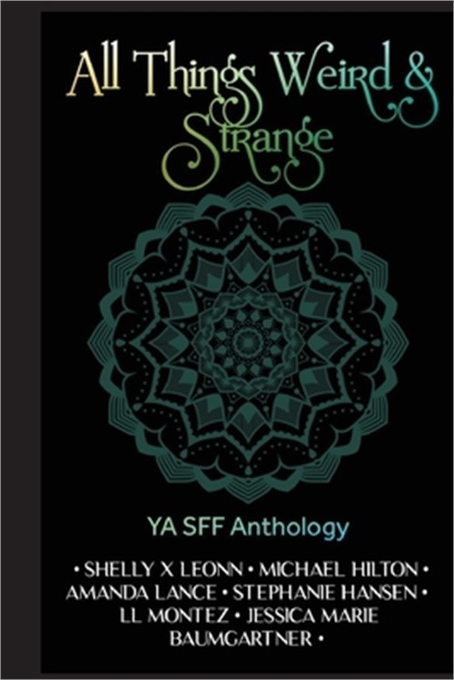 All Things Weird and Strange (Paperback or Softback)