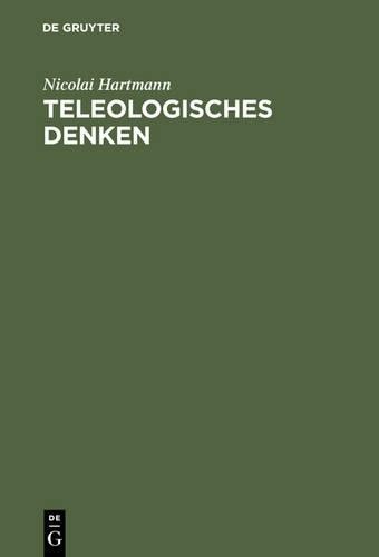 Nicolai Hartmann Teleologisches Denken (Hardback)