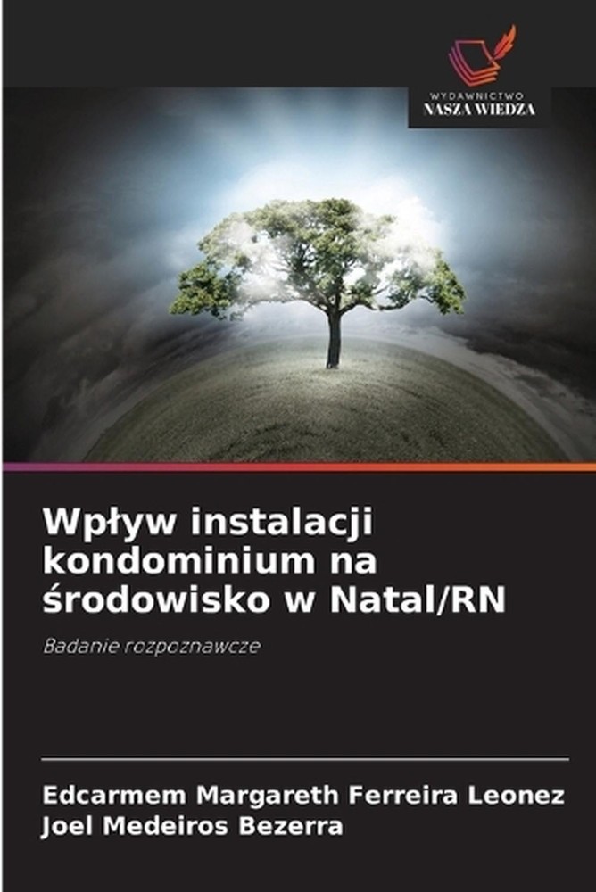 Wplyw instalacji kondominium na rodowisko w Natal/RN by Edcarmem Margareth Ferre