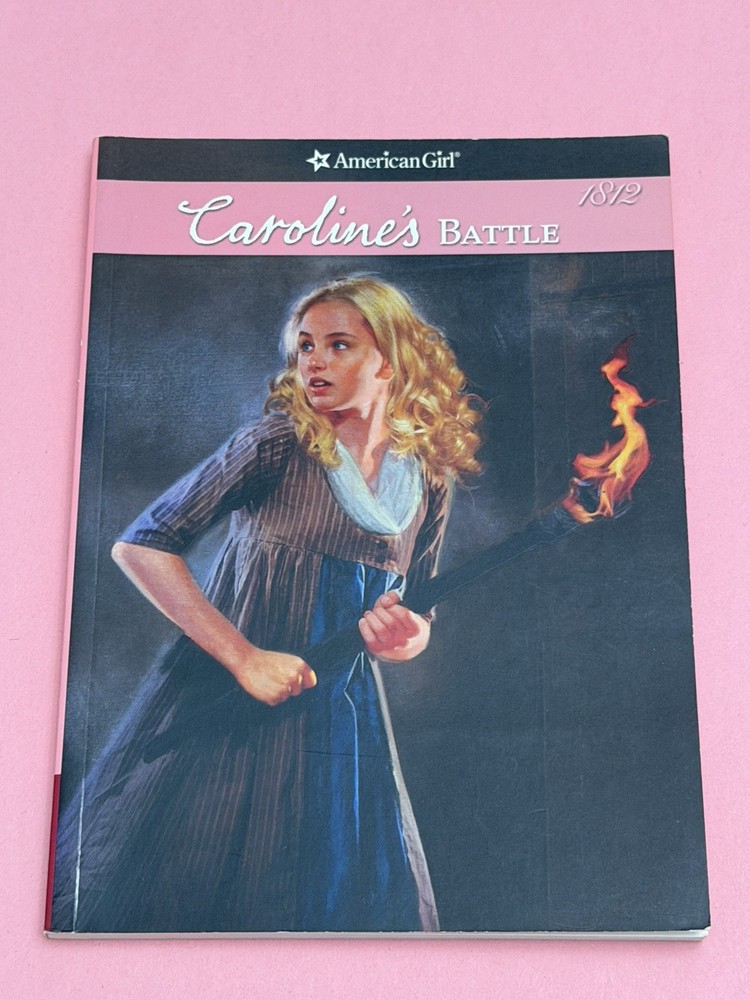 American Girl Caroline’s Battle by Kathleen Ernst Paperback
