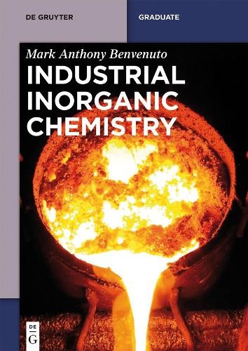 Mark Anthony Benvenuto Industrial Inorganic Chemistry (Paperback)