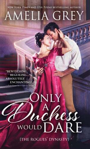 Only a Duchess Would Dare by Amelia Grey: Used