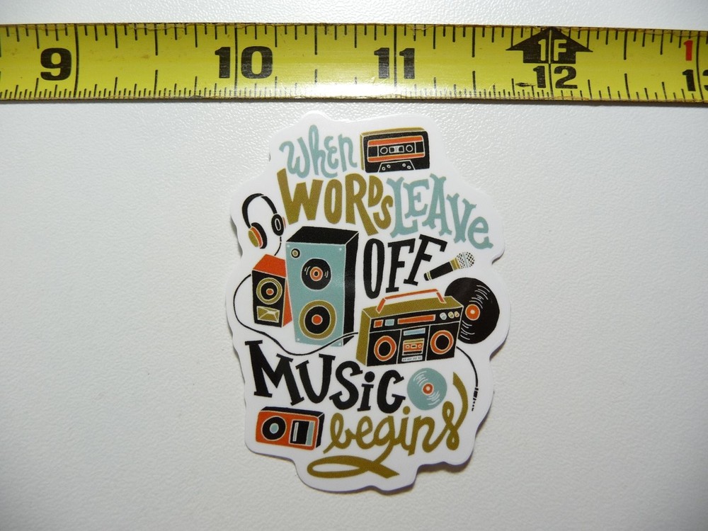 Music Begins Where Words End Band Fan Decal Sticker