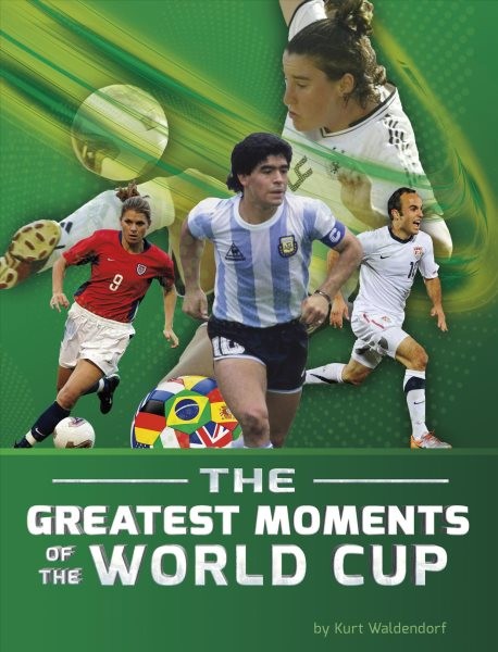 Greatest Moments of the World Cup, Paperback by Waldendorf, Kurt, Like New Us...