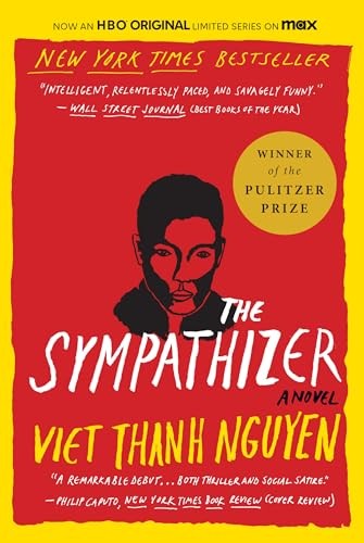 The Sympathizer: A Novel (Pulitzer ..., Nguyen, Viet Th