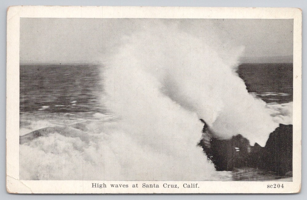 Vintage Santa Cruz Calif. High Waves Ocean Seascape Postcard c1910