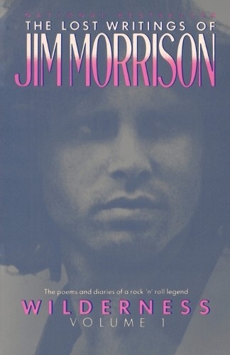 Wilderness: The Lost Writings of Jim ..., Morrison, Jim