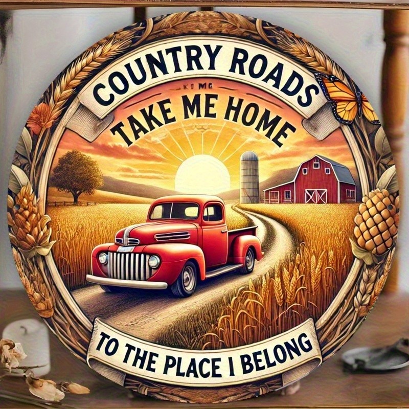 Country Road Take Me Home Red Truck Vintage Round Metal Sign