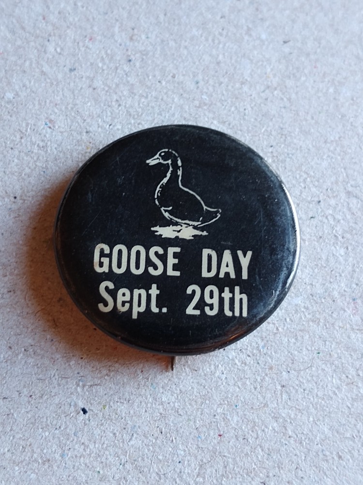 vintage GOOSE DAY September 29th pin - Juniata River Valley