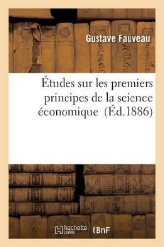 Gustave Fauveau Études Sur Les Premiers Principes de la  (Paperback) (UK IMPORT)All Tariffs and Duties included - no additional charges