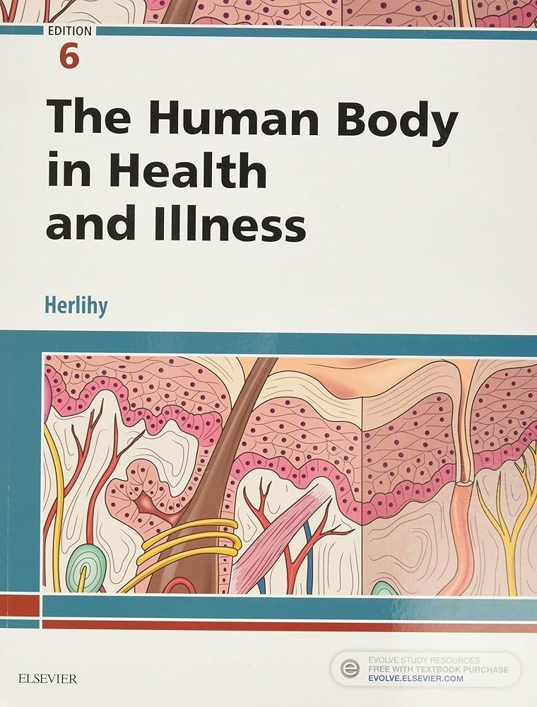 Human Body in Health and Illness by Barbara Herlihy (2018, Trade Paperback)
