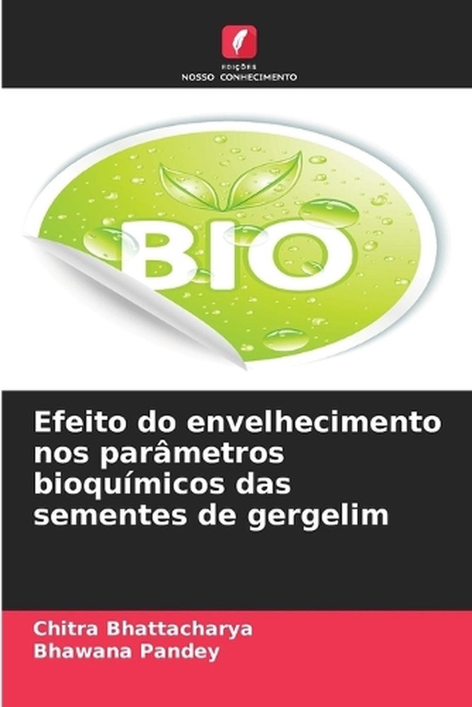 Efeito do envelhecimento nos parmetros bioqumicos das sementes de gergelim by Ch
